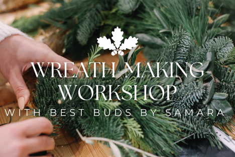 Traditional Wreath Making Workshop | Sunday 30th November