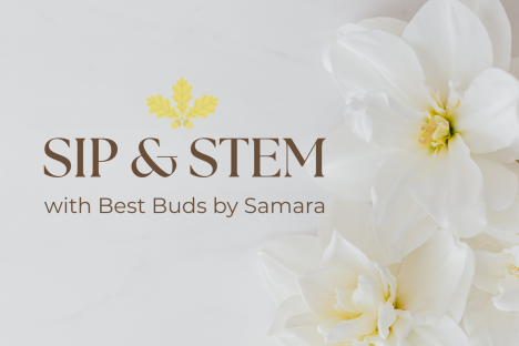 Sip & Stem: Spring Edition